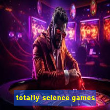 totally science games